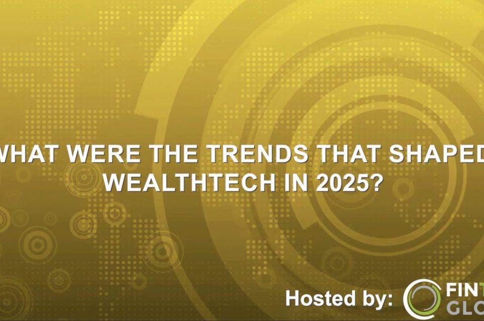 Was 2025 a good year for the WealthTech sector?