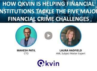 How Qkvin is helping financial institutions tackle the 5 major financial crime challenges