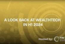 What were the big WealthTech trends in H1 2024?