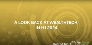 What were the big WealthTech trends in H1 2024?