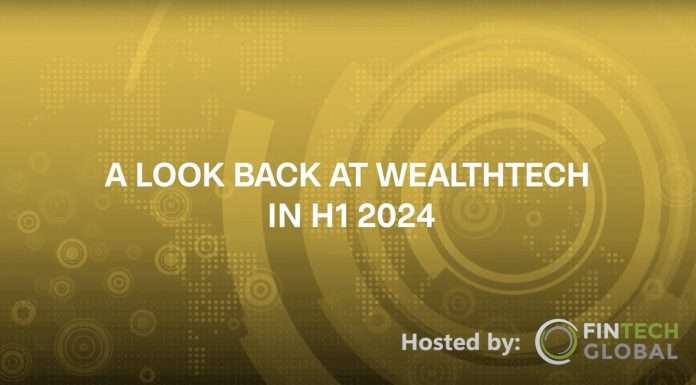 What were the big WealthTech trends in H1 2024?