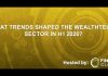 What were the big WealthTech trends in H1 2026?